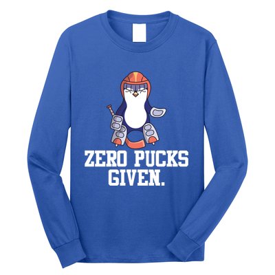 Penguin Hockey Goalkeeper Funny Zero Pucks Given Funny Gift Long Sleeve Shirt