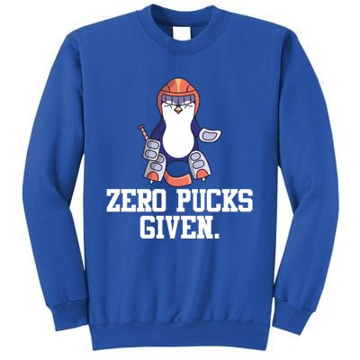 Penguin Hockey Goalkeeper Funny Zero Pucks Given Funny Gift Sweatshirt