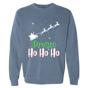 Prosec Ho Ho Ho Prosecco Christmas Vacation Gift Garment-Dyed Sweatshirt