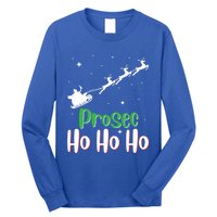 Prosec Ho Ho Ho Prosecco Christmas Vacation Gift Long Sleeve Shirt