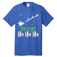 Prosec Ho Ho Ho Prosecco Christmas Vacation Gift Tall T-Shirt