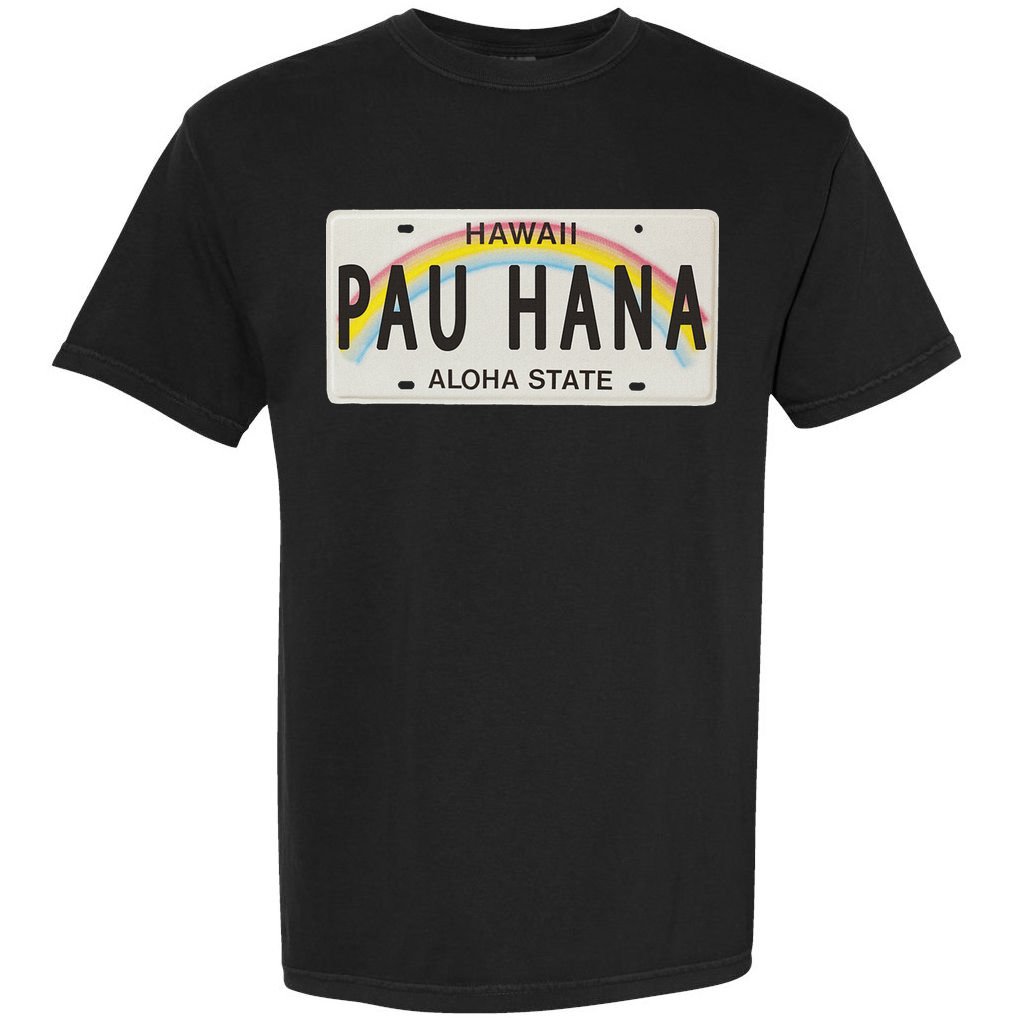 Pau Hana Hawaii License Plate Comfort Colors T-Shirt
