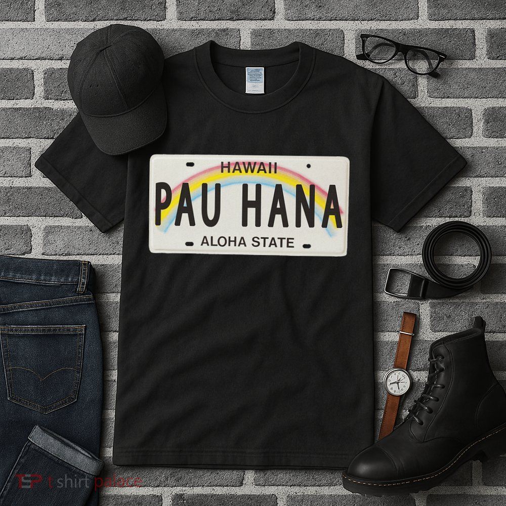 Pau Hana Hawaii License Plate Tall T-Shirt
