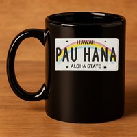 Pau Hana Hawaii License Plate 11oz C Handle Ceramic Mug