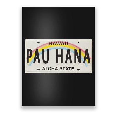 Pau Hana Hawaii License Plate Poster