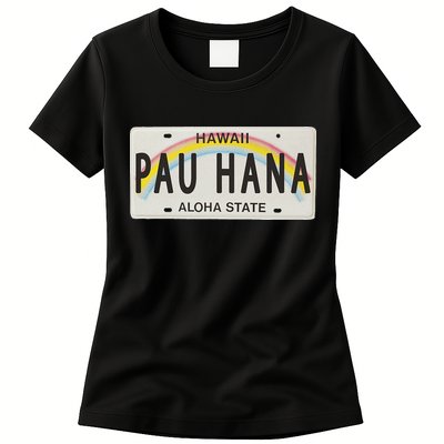 Pau Hana Hawaii License Plate Womens T-Shirt