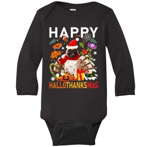 Pug Happy Hallothanksmas Halloween Thanksgiving Christmas Sweatshirt Baby Long Sleeve Bodysuit