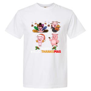 Pig Happy Hallothanksmas Halloween Thanksgiving Xmas Gift Garment-Dyed Heavyweight T-Shirt