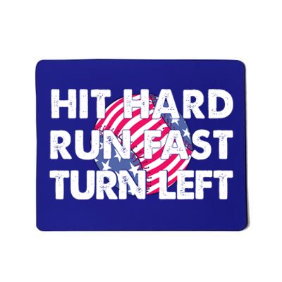 Patriot Hit Hard Run Fast Turn Left Baseball Funny Sport Gift Mousepad