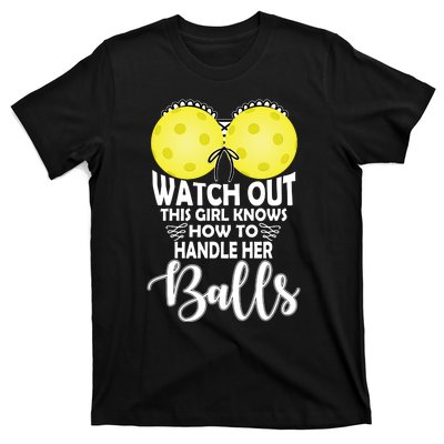 Pickleball Handle Her Balls T-Shirt