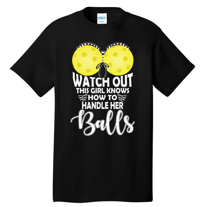 Pickleball Handle Her Balls Tall T-Shirt