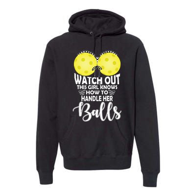 Pickleball Handle Her Balls Premium Hoodie