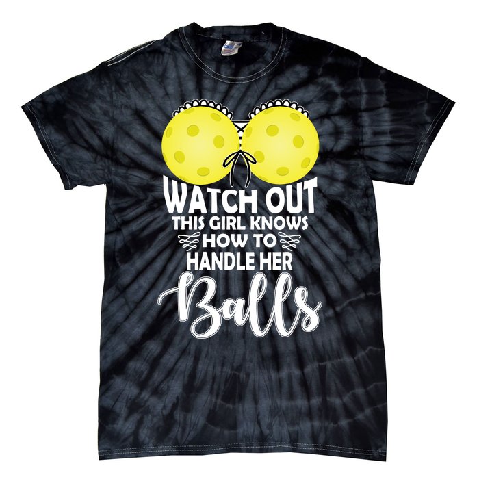 Pickleball Handle Her Balls Tie-Dye T-Shirt