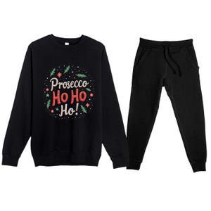 Prosecco Ho Ho Ho! Funny Wine Lovers Cool Gift Premium Crewneck Sweatsuit Set