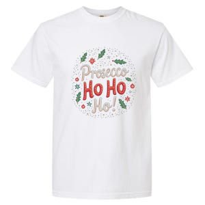 Prosecco Ho Ho Ho! Funny Wine Lovers Cool Gift Garment-Dyed Heavyweight T-Shirt