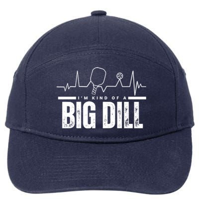 Pickleball Heartbeat IM Kind Of A Big Dill Paddleball Gift 7-Panel Snapback Hat