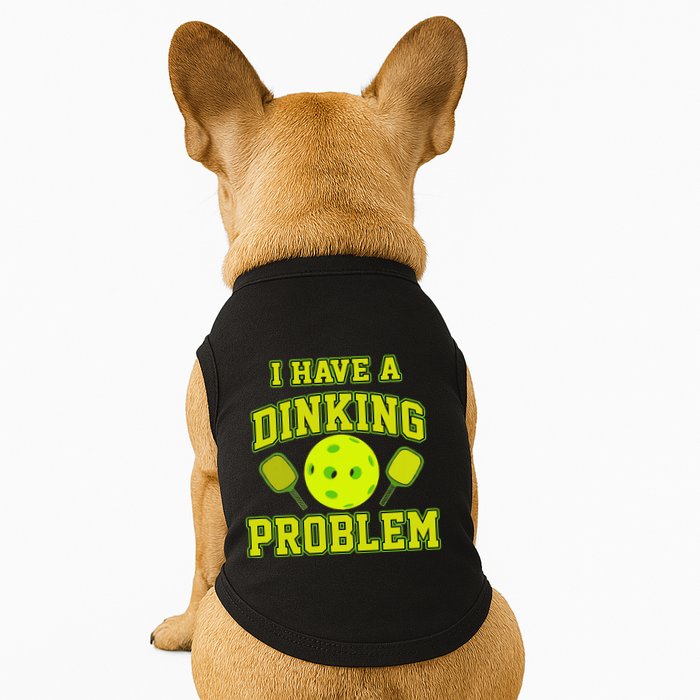 Pickleball Humor I Have A Dinking Problem Funny Doggie Tank