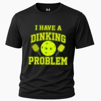 Pickleball Humor I Have A Dinking Problem Funny Cooling Performance Crew T-Shirt