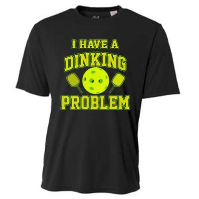 Pickleball Humor I Have A Dinking Problem Funny Cooling Performance Crew T-Shirt