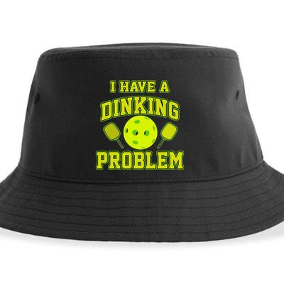 Pickleball Humor I Have A Dinking Problem Funny Sustainable Bucket Hat