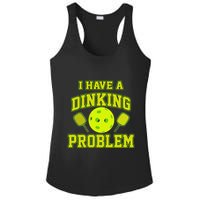 Pickleball Humor I Have A Dinking Problem Funny Ladies PosiCharge Competitor Racerback Tank