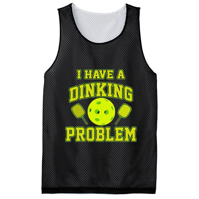 Pickleball Humor I Have A Dinking Problem Funny Mesh Reversible Basketball Jersey Tank