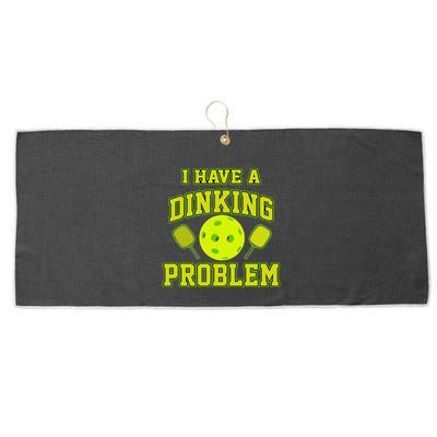 Pickleball Humor I Have A Dinking Problem Funny Large Microfiber Waffle Golf Towel