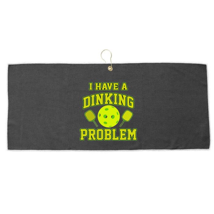 Pickleball Humor I Have A Dinking Problem Funny Large Microfiber Waffle Golf Towel