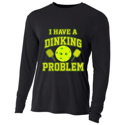 Pickleball Humor I Have A Dinking Problem Funny Cooling Performance Long Sleeve Crew