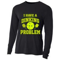 Pickleball Humor I Have A Dinking Problem Funny Cooling Performance Long Sleeve Crew