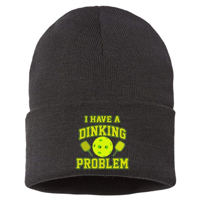 Pickleball Humor I Have A Dinking Problem Funny Sustainable Knit Beanie
