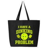 Pickleball Humor I Have A Dinking Problem Funny 25L Jumbo Tote