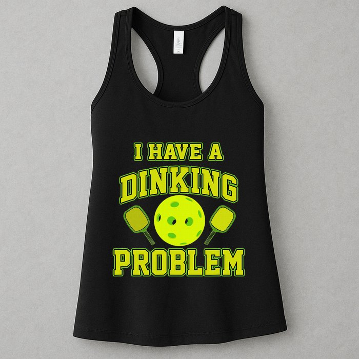 Pickleball Humor I Have A Dinking Problem Funny Womens Tank Top
