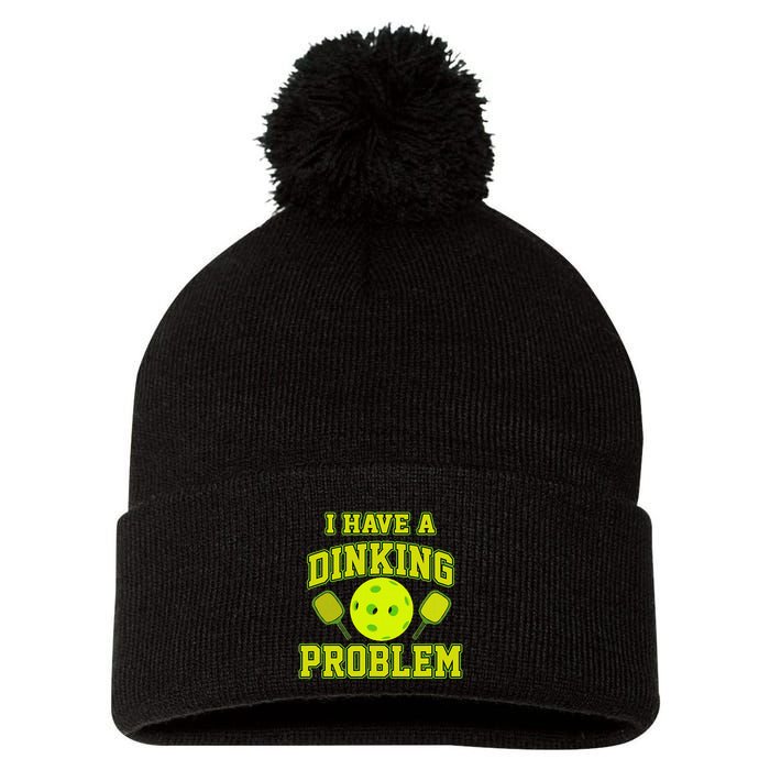 Pickleball Humor I Have A Dinking Problem Funny Pom Pom 12in Knit Beanie