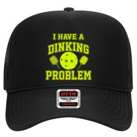 Pickleball Humor I Have A Dinking Problem Funny Trucker Hat