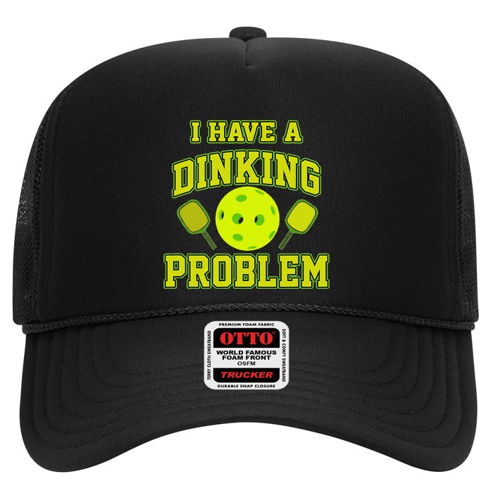 Pickleball Humor I Have A Dinking Problem Funny Trucker Hat