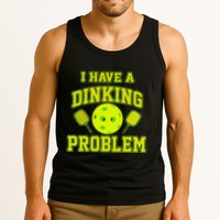 Pickleball Humor I Have A Dinking Problem Funny Tank Top