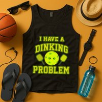 Pickleball Humor I Have A Dinking Problem Funny Tank Top