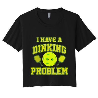 Pickleball Humor I Have A Dinking Problem Funny Crop Top