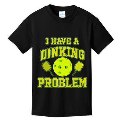 Pickleball Humor I Have A Dinking Problem Funny Kids T-Shirt