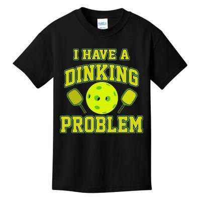 Pickleball Humor I Have A Dinking Problem Funny Kids T-Shirt