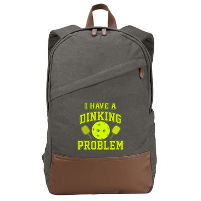 Pickleball Humor I Have A Dinking Problem Funny Cotton Canvas Backpack