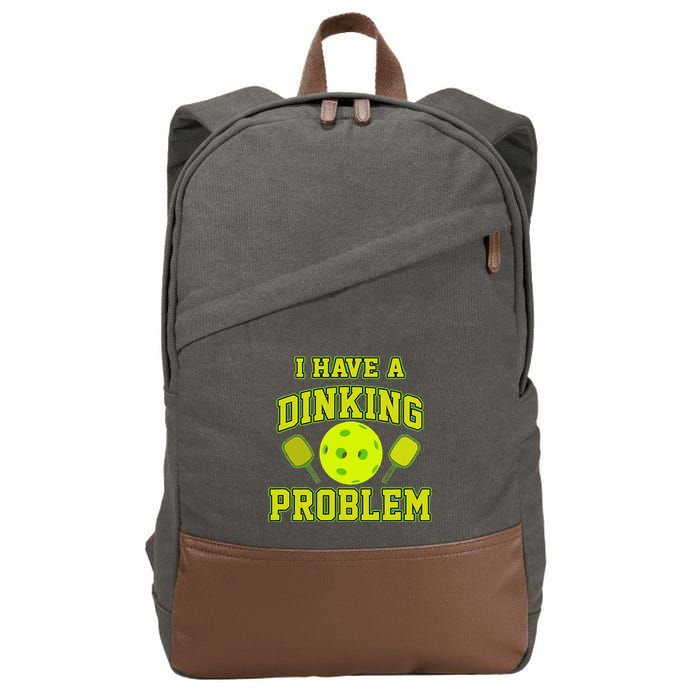 Pickleball Humor I Have A Dinking Problem Funny Cotton Canvas Backpack