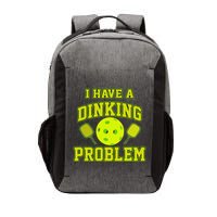 Pickleball Humor I Have A Dinking Problem Funny Vector Backpack