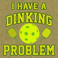 Pickleball Humor I Have A Dinking Problem Funny Garment-Dyed Women's Muscle Tee
