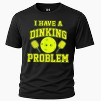 Pickleball Humor I Have A Dinking Problem Funny Performance Shirt