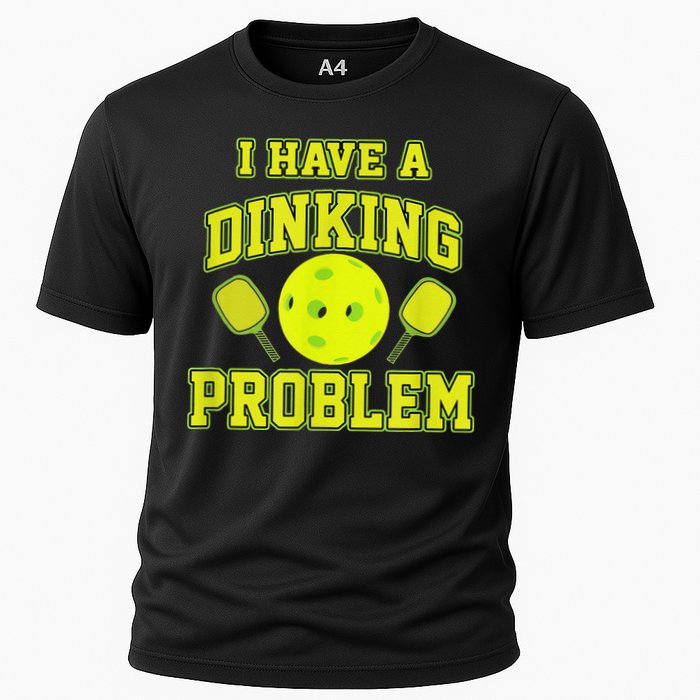 Pickleball Humor I Have A Dinking Problem Funny Performance Shirt