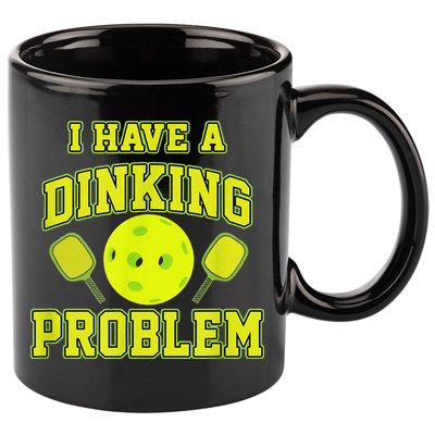 Pickleball Humor I Have A Dinking Problem Funny 11oz C Handle Ceramic Mug