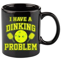 Pickleball Humor I Have A Dinking Problem Funny 11oz C Handle Ceramic Mug