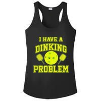 Pickleball Humor I Have A Dinking Problem Funny Ladies PosiCharge Competitor Racerback Tank
